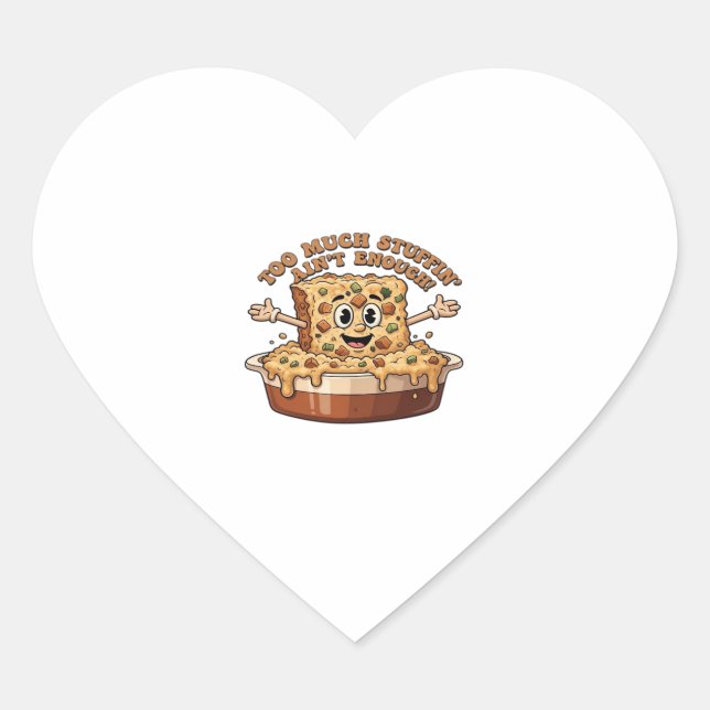 Funny Stuffing Overload Thanksgiving Classic T-Shi Heart Sticker (Front)