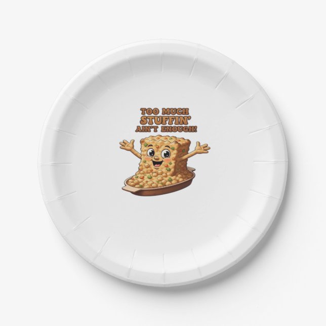 Funny Stuffing Overload Thanksgiving Classic T-Shi Paper Plate (Front)