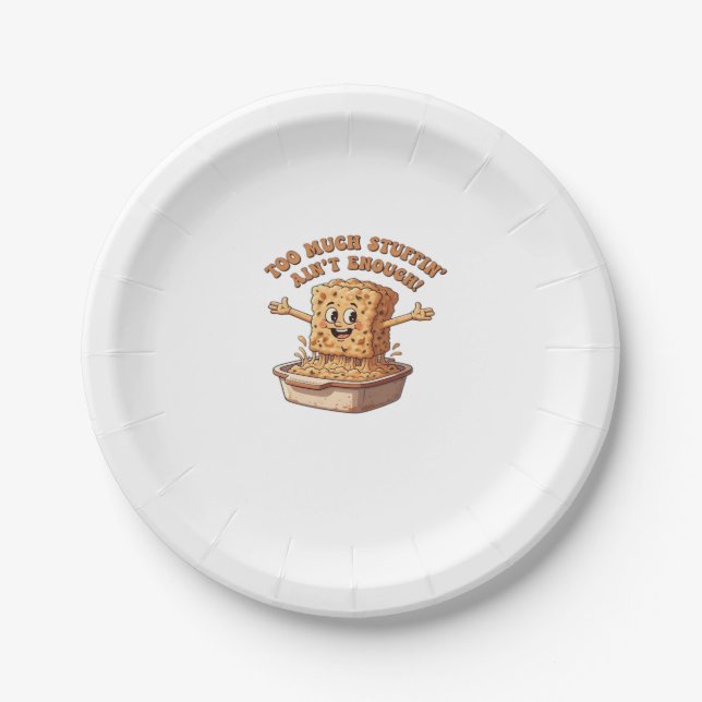 Funny Stuffing Overload Thanksgiving Classic T-Shi Paper Plate (Front)