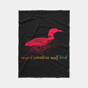 Funny Stupid Canadian Wolf Bird Design Fleece Blanket