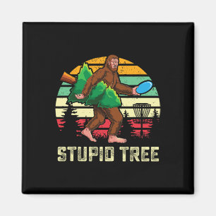 Funny Stupid Tree Frisbee Disc Golf Bigfoot Gift S Magnet