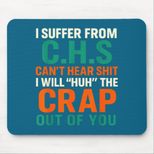 Funny Suffer C H S Can' Mouse Pad
