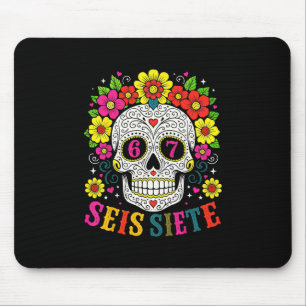 Funny Sugar Skull Seis Siete 67 Meme Day Of The De Mouse Pad