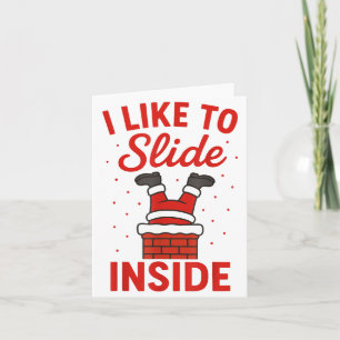 Funny Suggestive I Like To Slide Inside Quote Coup Card