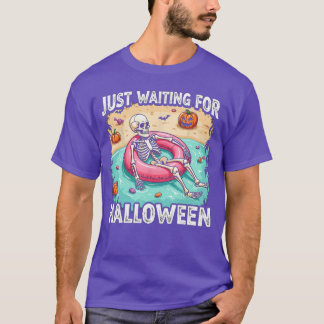 Funny Summer 2025 Spooky Skeleton Just Waiting For T-Shirt