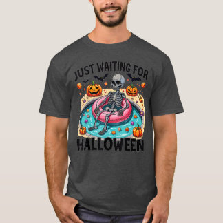Funny Summer 2025 Spooky Skeleton Just Waiting For T-Shirt