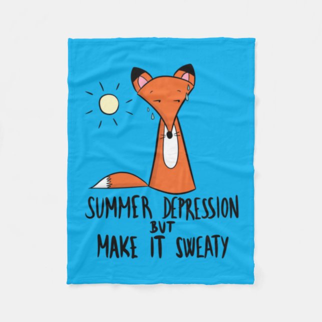 Funny Summer Depression Sweaty Fox Meme Fleece Blanket (Front)