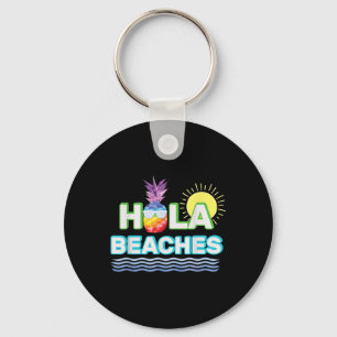 Funny Summer Hola Beaches Pineapple Tee Ocean Beac Key Ring