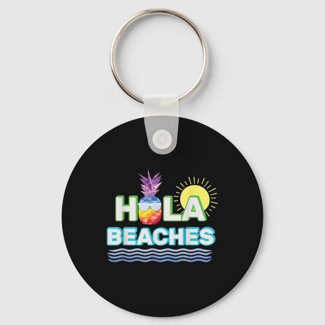 Funny Summer Hola Beaches Pineapple Tee Ocean Beac Key Ring (Front)