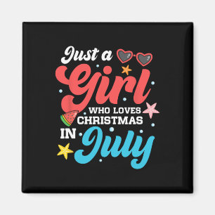 Funny Summer Just A Girl Who Loves Christmas In Ju Magnet