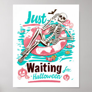 Funny Summer Skeleton Just Waiting For Halloween S Poster
