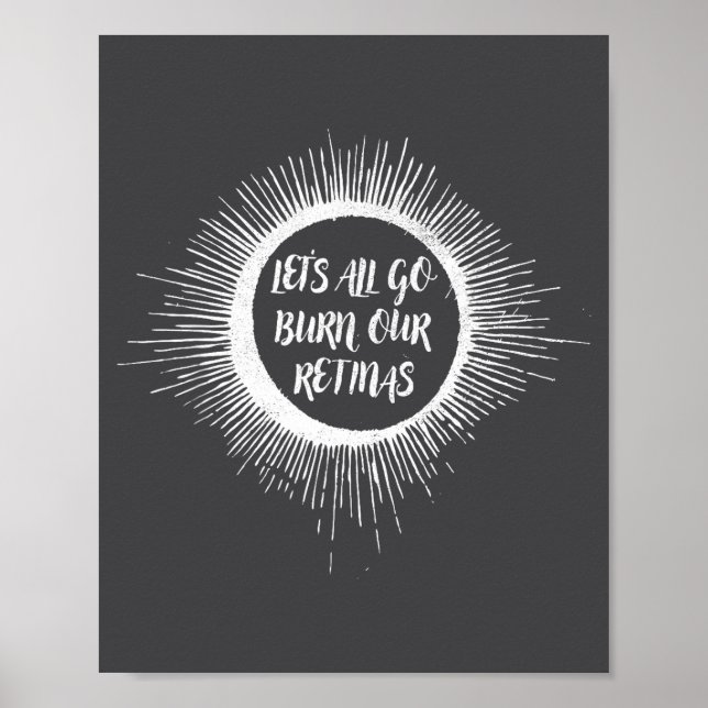 Funny Sun Eclipse Solar Total Let's Poster (Front)