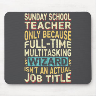 Funny Sunday School Teacher Multitasking Wizard Qu Mouse Pad