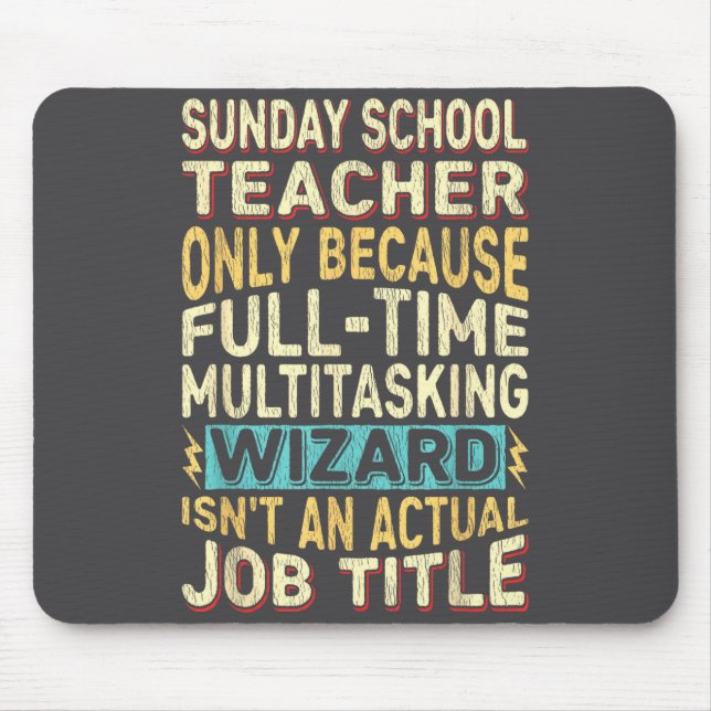 Funny Sunday School Teacher Multitasking Wizard Qu Mouse Pad (Front)