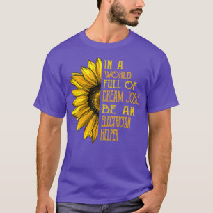 Funny Sunflower Electrician Helper T-Shirt