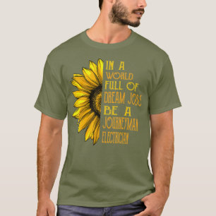 Funny Sunflower Journeyman Electrician T-Shirt