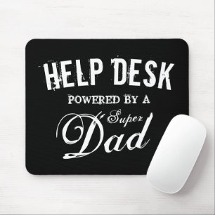 Funny super dad help desk Father's day gift Mouse Pad