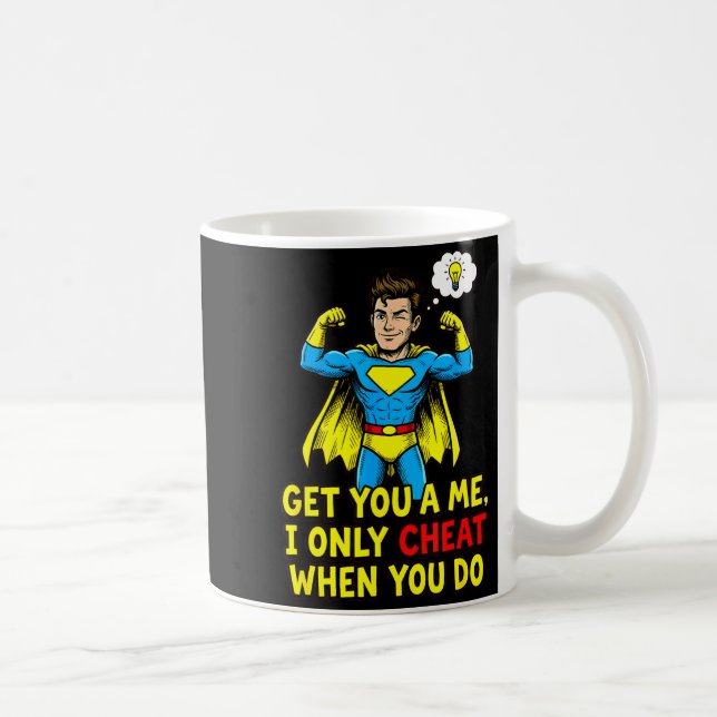 Funny superhero cheating joke sarcastic quote coffee mug (Right)