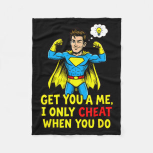 Funny superhero cheating joke sarcastic quote fleece blanket