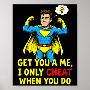 Funny superhero cheating joke sarcastic quote poster