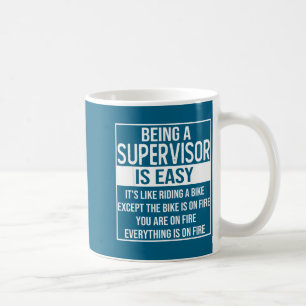 Funny Supervisor Design Saying_ Being A Supervisor Coffee Mug
