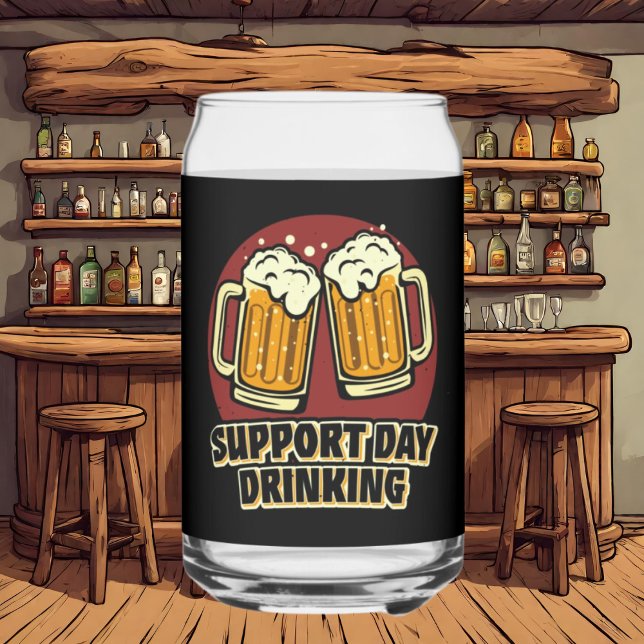 Funny support day drinking word art beer can glass (Creator Uploaded)