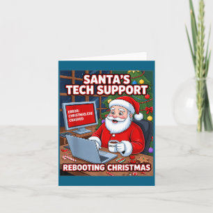 Funny Support Santa Tech Rebooting s Card