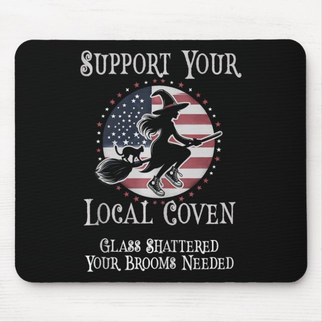 Funny Support Your Local Coven Kamala Cleaning Gl  Mouse Pad (Front)