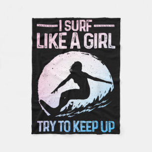 Funny Surf Like A Girl Surfer Design For Women Ret Fleece Blanket