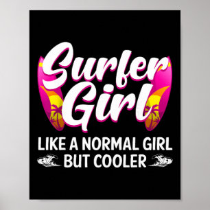 Funny Surfer Girl Design For Surfing Women Kids Su Poster