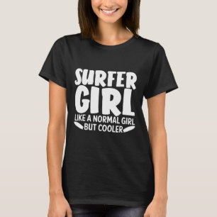 Funny Surfer Girl Design For Women Mom Surf Surfin T-Shirt