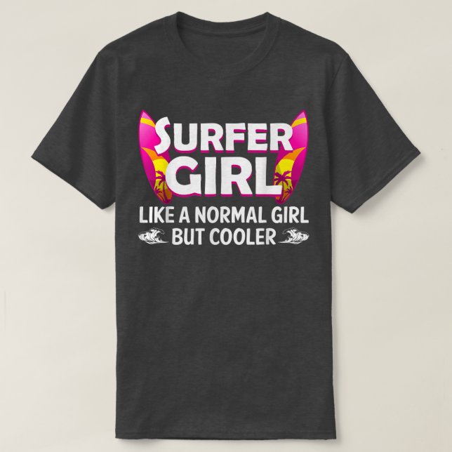 Funny Surfer Girl Design For Women Mum Surf Surfin T-Shirt (Design Front)