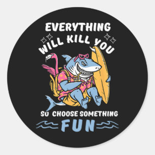 Funny Surfing Adventure Sharks Lover Summer Tees K Classic Round Sticker