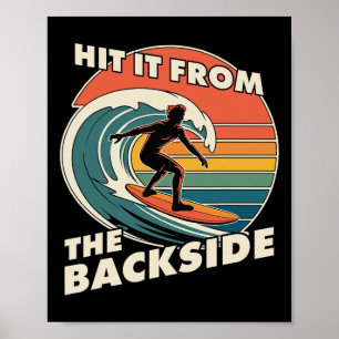 Funny Surfing Hit It Ckside Goofy Foot Surfer Retr Poster