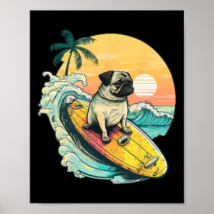 Funny Surfing Pug On Beach Pet Lover Vacation Summ Poster