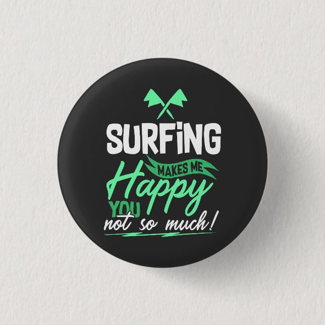 Funny Surfing Quote 3 Cm Round Badge (Front)