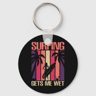 Funny Surfing Quote Surf Sayings Surfer Humor Key Ring
