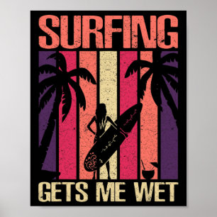 Funny Surfing Quote Surf Sayings Surfer Humor Poster