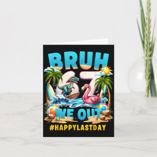 Funny Surfing T-Rex Flamingo - Bruh 67 Last Day of Card