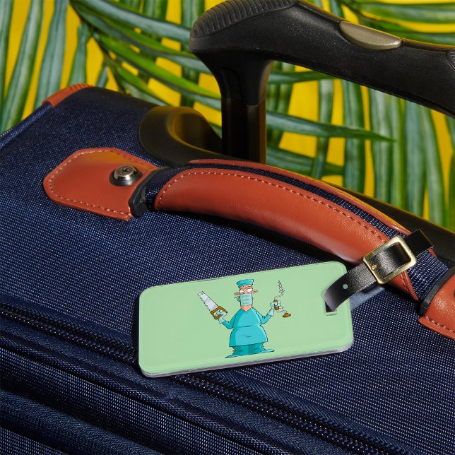 Funny Surgeon Cartoon Hilarious Medical Humour  Luggage Tag (Creator Uploaded)