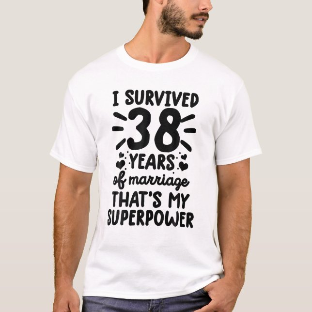 Funny Survived 38 Years Of Marriage 38Th Wedding A T-Shirt (Front)