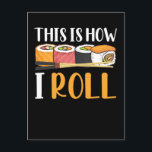 Funny Sushi Maker Witty Japanese Food Maki Postcard<br><div class="desc">Funny Sushi Maker Witty Japanese Food Maki. Funny Sushi Outfits for Foodies.</div>