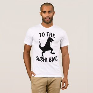 Funny SUSHI T-shirts, TO THE SUSHI BAR Tees