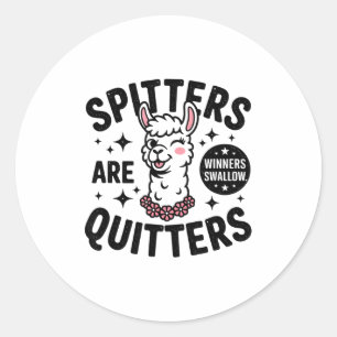 Funny Swap Stters Are Quitters Embarring Classic Round Sticker