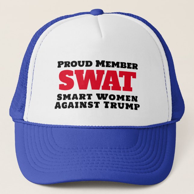 Funny "SWAT: Smart Women Against Trump" Trucker Hat (Front)