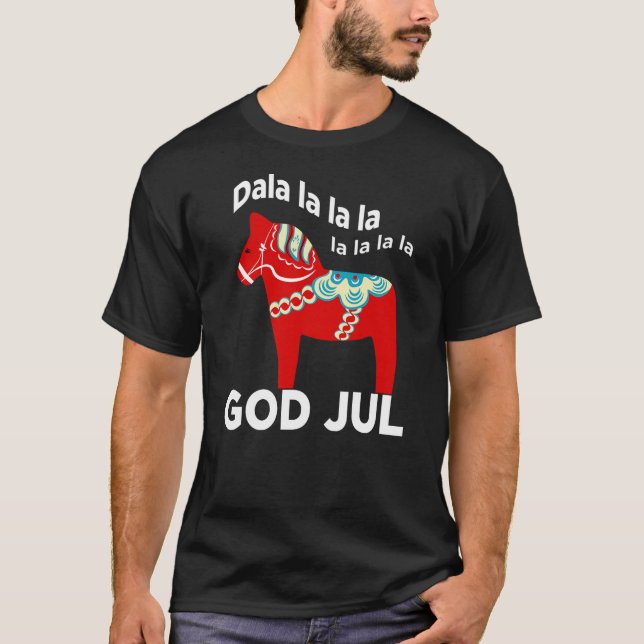 Funny Swedish Christmas God Jul Dala Horse Dalahos T-Shirt (Front)