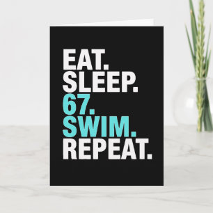 Funny Swimmer 67 Sleep Swim Repeat Card