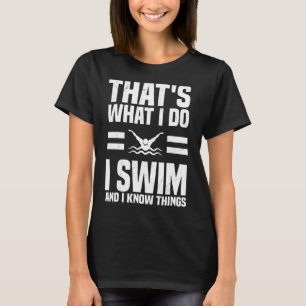 Funny Swimmer Saying Swimming Swim Sports T-Shirt