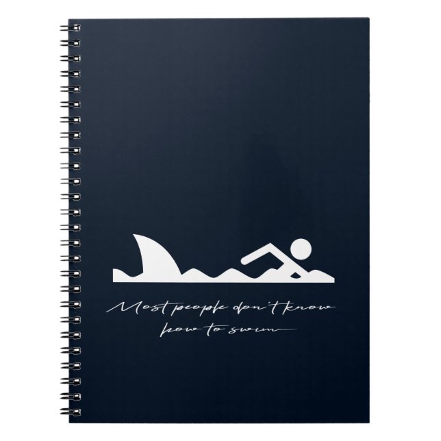 Funny Swimmer Swimming Shark Sarcasm Lover Gift Notebook (Front)