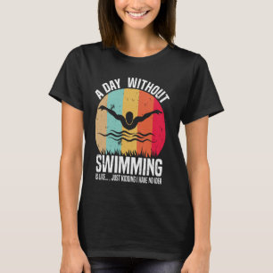 Funny Swimming Art For Men Women Swim Team Coach S T-Shirt
